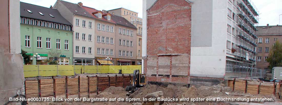 Blick von der Burgstraße über die Baulücke auf die Spremberger Straße